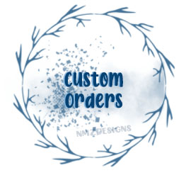 Custom Orders